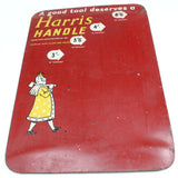 Old Metal Harris Tool Handles Sign - 19 1/2" x 13 1/2"