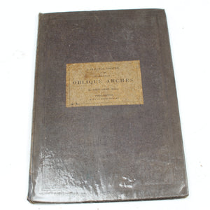 Oblique Arches Book C.1847 - OldTools.co.uk