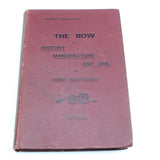 Old Violin-Making Book - The Bow, History Manufacture and Use - OldTools.co.uk